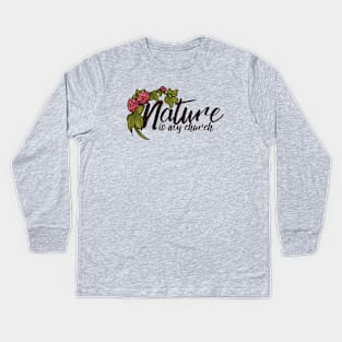 Nature is my Church Kids Long Sleeve T-Shirt